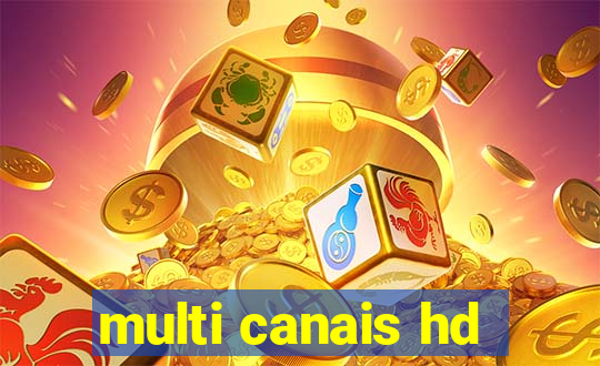 multi canais hd